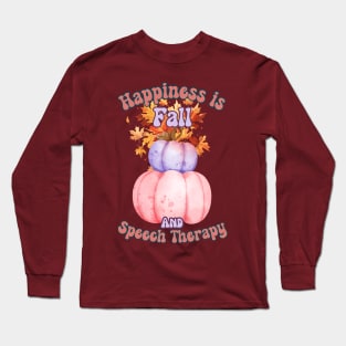 Fall Speech therapy, Speech language pathology, Slpa, Slp, Speech therapist Long Sleeve T-Shirt